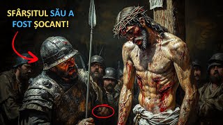 Soarta TERIFIANTĂ a centurionului Care la RĂSTIGNIT pe Iisus Hristos pe CRUCE [upl. by Aisayt986]