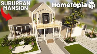 HOMETOPIA Building A Dream MANSION and showing NEW FEATURES [upl. by Christoforo]