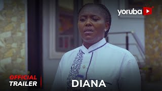 DIANA Yoruba Movie 2024 Official Teaser Mimisola Daniel Biola Adebayo Omoye Arewa Bolanle Adigun [upl. by Nimsaj]