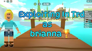 Exploiting in Total Roblox Drama as Brianna 🏆 [upl. by Joacimah]