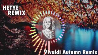 Vivaldi Autumn REMIX by Hetye [upl. by Katee]