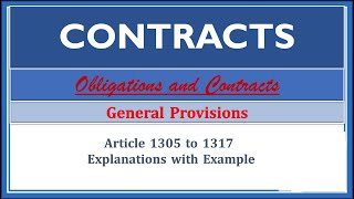 Contracts General Provisions Article 13051317 Obligations and Contracts [upl. by Dniren]