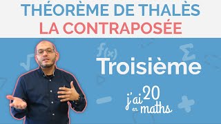 3ème  La Contraposée du Théorème de Thalès  Jai 20 en maths [upl. by Rokach]