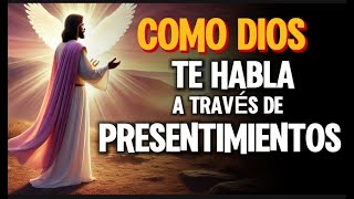 ¡DIOS TE HABLA A Través de Tus PresentimientosREFLEXIONES CRISTIANAS [upl. by Swetiana]