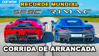 Ferrari SF90 vs Rimac Nevera RECORDE MUNDIAL DE ARRANCADA [upl. by Nnaeed]