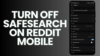 How To Turn Off SafeSearch On Reddit Mobile [upl. by Alie]