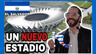 Nuevo ESTADIO para El SALVADOR  un nuevo quotGigantequot en Centroamérica 😍🏟️ [upl. by Kassity390]