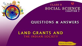 Class 9 SOCIAL SCIENCE Chapter 3 LAND GRANTS AND THE INDIAN SOCIETY  Questions and Answers [upl. by Llerret674]