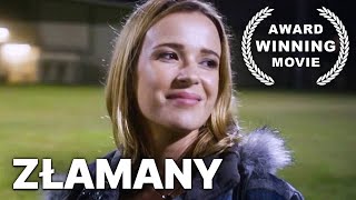 Złamany  Film fabularny  Polski Lektor [upl. by Janela]