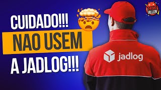 🚨CUIDADO NÃO USEM JADLOG EM 2024 OU TERÁ PROBLEMAS COM A SUA ENCOMENDA [upl. by Blount23]