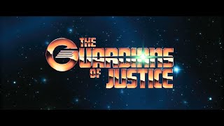 The Guardians of Justice Official Trailer [upl. by Aitnauq]