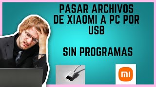 PASAR ARCHIVOS DE MÓVIL XIAOMI A PC POR USB sin programas ✔️ [upl. by Yrret483]