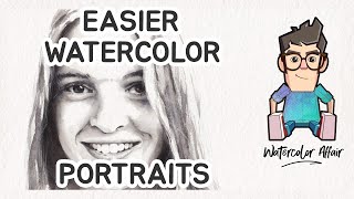 EASIER WATERCOLOR PORTRAITS  StepbyStep Tutorial [upl. by Koss]