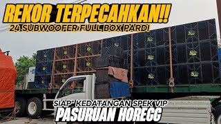 REKOR TERPECAHKAN ‼️24 SUBWOOFER FULL BOX PARDI  SIAPquot KEDATANGAN SPEK VIP PASURUAN HOREGG🔥 [upl. by Nomyar]