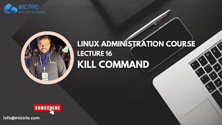 Kill Command in Linux  Linux Administration Tutorial for Beginners  Lecture 16 [upl. by Tildi]