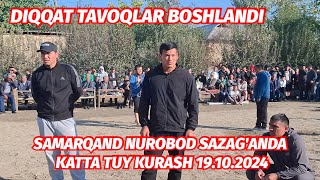 DIQQAT TAVOQLAR BOSHLANDI SAMARQAND NUROBOD SAZAGANDA KATTA TUY KURASH 19102024 [upl. by Lerner]