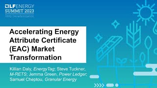 Accelerating Energy Attribute Certificate EAC Market Transformation [upl. by Mena]