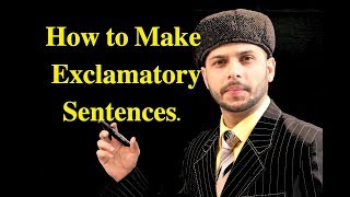 How to Make Exclamatory Sentences [upl. by Adriaens]