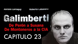 GALIMBERTI Caballero  Larraquy  Capitulo 23 El hijo prodigo [upl. by Jody]