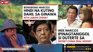 BONGBONG MARCOS MATINDI ANG HAKBANG LABAN CHINA DAHIL SA DEAL NI DUTERTE NOON IMEE NAGREACT 681 [upl. by Auqemahs925]