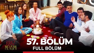 Kiraz Mevsimi 57 Bölüm [upl. by Essyle]