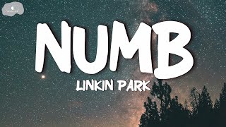 Linkin Park  Numb Lyrics [upl. by Adriana]