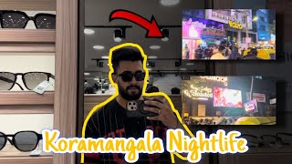 Koramangala Nightlife  Bangalore [upl. by Mckenzie466]