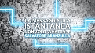 Salvatore Aranzulla  Ep4 La messaggistica istantanea non solo WhatsApp [upl. by Kaila]