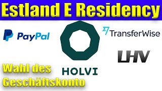 EResidency Bank Account Estland OÜ GmbH Holvi  TransferWise  PayPal [upl. by Aitra181]