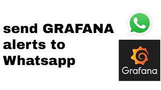 HOW TO send GRAFANA alerts to whatsapp [upl. by Attevaj]