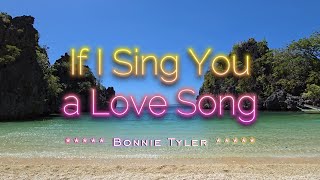 IF I SING YOU A LOVE SONG  Karaoke Version  in the style of Bonnie Tyler [upl. by Kyrstin]