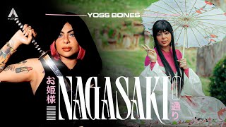 Yoss Bones  Nagasaki [upl. by Weidman]