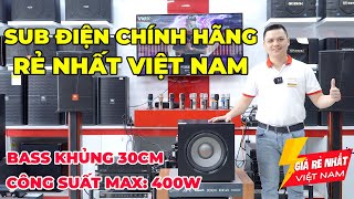 Cùng Soi Nội Thất Dòng Loa Sub Điện Chính Hãng Bass 30 RẺ Nhất Việt Nam [upl. by Inalem986]