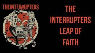 THE INTERRUPTERS  LEAP OF FAITH LYRIC VIDEO PICK326 THEY HAVE BEEN TRYING TO WARN US 2018 [upl. by Ashelman348]