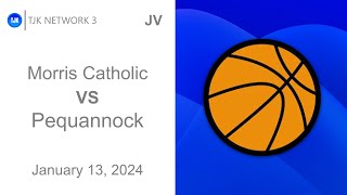 TJK NETWORK 3 PRESENTS Boys JV Basketball  Morris Catholic VS Pequannock Official Game Broadcast [upl. by Ma]