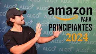 COMO VENDER EN AMAZON 2024 Guia para principiantes [upl. by Hoehne725]