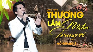 Thương Lắm Miền Trung Ơi  St Hoài Duy  qua giọng ca Hồ Quang 8  Nghe là khóc [upl. by Brigette180]