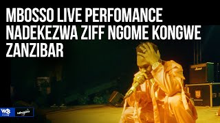 Mbosso live perfomance Nadekezwa Ziff Ngome Kongwe  Zanzibar [upl. by Dorehs]