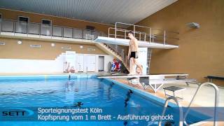 SPORTEIGNUNGSTEST KÖLN 2015  KOPFSPRUNG1mBrett [upl. by Essex]