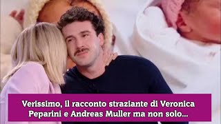 Verissimo il racconto straziante di Veronica Peparini e Andreas Muller ma non solo [upl. by Irvine]