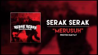 Serak Serak  Merusuh Protes Rakyat [upl. by Dibru218]