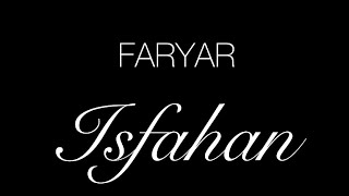 FARYAR  ISFAHAN  اصفهان  فریار [upl. by Fulton]