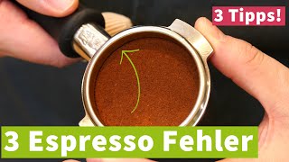 3 krasse Espressofehler  Nach dem Tampen vor dem Bezug [upl. by Marleen]