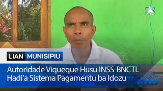 Autoridade Viqueque Husu INSS BNCTL Hadi’a Sistema Pagamentu ba Idozu [upl. by Raclima771]