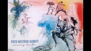 PIOTR WOJTASIK QUARTET  AMAZING TWELVE [upl. by Yrokcaz]