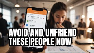 Avoid and unfriend these people Right Now [upl. by Philender639]