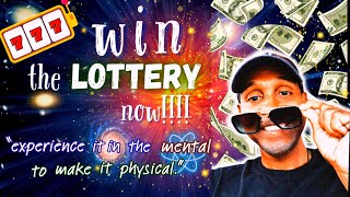 WIN THE LOTTERY NOW Experience it in the mental first to make it physical [upl. by Lowndes]