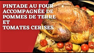 Pintade au four avec des pommes de terre et tomates cerises  Recette facile et complète 👍😊 [upl. by Dor]