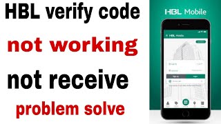 How To Fix HBL Verification Code  OTP Not Receive Problem HBL app OTP Code not working [upl. by Nylorak]