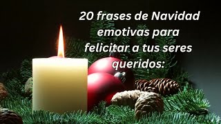 20 Frases de Navidad para felicitar a tus seres queridos Cómo Sorprender a Tus Seres Queridosquot [upl. by Bonnee]